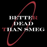 Better Dead Than Smeg